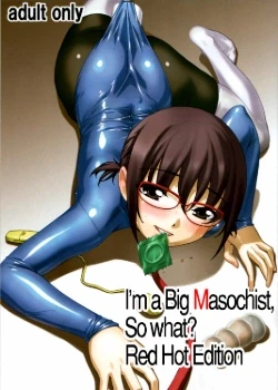 Я большая мазохистка, и что ?